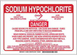 SODIUM HYPOCHLORITE Danger Avoid Contact With Skin, Eyes Or Clothing, Corrosive Do Not Take Internally...Sign, 7" H x 10" W, Polyester