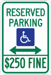 Reserved Parking $250 Fine Sign, 18" H x 12" W x 0.006" D, Polyester