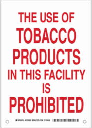 The Use Of Tobacco Products In This Facility Is Prohibited Sign, 14" H x 10" W x 0.006" D, Polyester