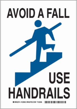 Avoid A Fall Use Handrails Sign, 14 Inch H x 10 Inch W, Polystyrene, Rigid