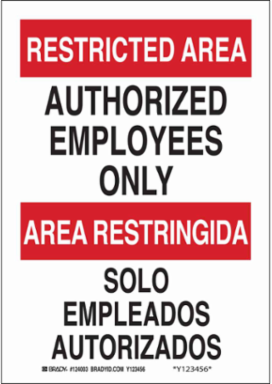 Bilingual RESTRICTED AREA Sign, 10 Inch H x 7 Inch W, Polyester Material