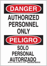 Bilingual DANGER Authorized Personnel Only Sign, 14 Inch H x 10 Inch W, Polystyrene