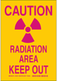 CAUTION Radiation Area Keep Out Sign, 14" H x 10" W x 0.035" D, Aluminum