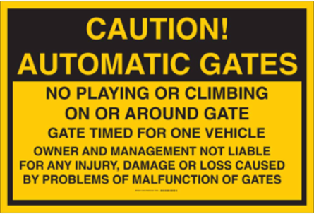 Caution Sign - Automatic Gates No Playing/Climbing, 24 Inch H x 36 Inch W, Aluminum