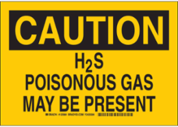 Caution H2S Poisonous Gas Sign, 10 Inch x 14 Inch, Outdoor, Polyester