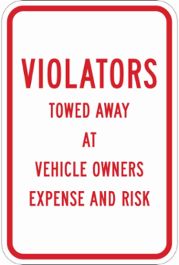 VIOLATORS Towed Away At Vehicle Owner's Expense Sign, 18" H x 12" W x 0.035" D, Aluminum