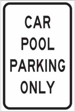 Carpool Parking Only Sign, 18" H x 12" W x 0.035" D, Aluminum
