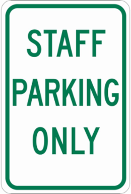 Staff Parking Only Sign, 18" H x 12" W x 0.06" D, Polystyrene