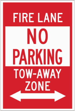 Fire Lane NO PARKING Tow-Away Zone Sign, 18" H x 12" W x 0.006" D, Polyester, Dual Arrow