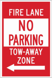 Fire Lane NO PARKING Tow-Away Zone Sign, 18" H x 12" W x 0.006" D, Polyester