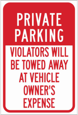 PRIVATE PARKING Violators Will Be Towed Away At Vehicle Owner's Expense Sign, 18" H x 12" W x 0.06" D, Polystyrene