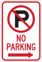 No Parking Sign, 18" H x 12" W x 0.06" D, Polystyrene, Arrow Direction Right