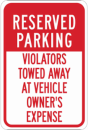 RESERVED PARKING Violators Towed Away At Vehicle Owner's Expense Sign, 18" H x 12" W x 0.035" D, Aluminum