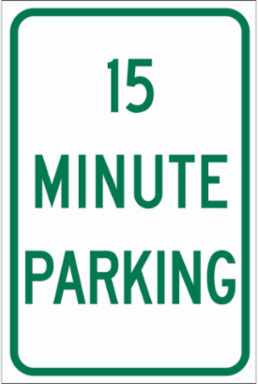 15 Minute Parking Sign 18 Inch H x 12 Inch W, Polystyrene, Outdoor Use