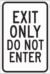 EXIT ONLY Do Not Enter Sign, 18" H x 12" W x 0.035" D, Aluminum