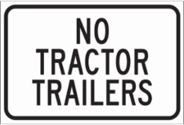 No Tractor Trailers Sign, 12" H x 18" W x 0.006" D, Polyester