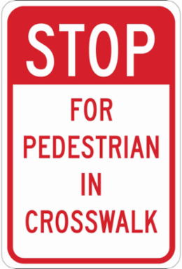 STOP For Pedestrians In Crosswalk Sign, 18" H x 12" W x 0.006" D, Polyester