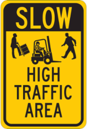 SLOW High Traffic Area Sign, 18" H x 12" W x 0.035" D, Aluminum
