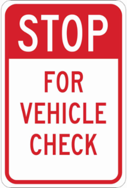 STOP For Vehicle Check Sign, 18" H x 12" W x 0.06" D, Polystyrene