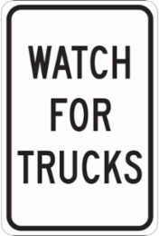 Watch For Trucks Sign, 18" H x 12" W x 0.06" D, Polystyrene