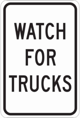Watch For Trucks Sign, 18" H x 12" W x 0.006" D, Polyester