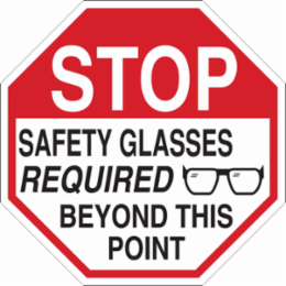 STOP Safety Glasses Required Beyond This Point Sign, 24" H x 24" W x 0.06" D, Polystyrene