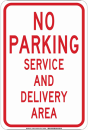 NO PARKING Service And Delivery Area Sign, 18" H x 18" W x 0.06" D, Polystyrene