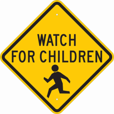 Watch For Children Sign, 24" H x 24" W x 0.06" D, Polystyrene