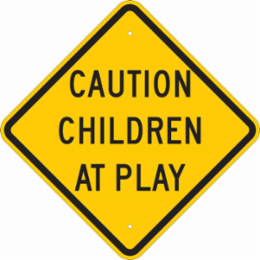 Caution Children At Play Sign, 18" H x 18" W x 0.035" D, Aluminum