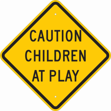 Caution Children At Play Sign, 18" H x 18" W x 0.06" D, Polystyrene