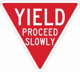 YIELD Proceed Slowly Sign, 18" H x 18" W x 0.090" D, Aluminum