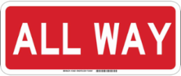 All Way Sign, 7 Inch H x 17 Inch W, Non-Reflective Aluminum, Outdoor Durable