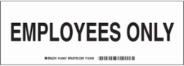 Employees Only Sign, 3.5" H x 10" W x 0.06" D, Polystyrene