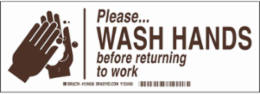 Please wash Hands Before Returning To Work Sign, 3.5" H x 10" W x 0.035" D, Aluminum