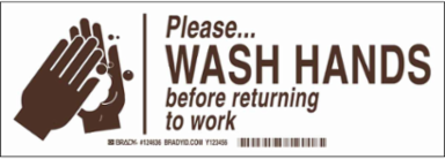 Please Wash Hands Before Returning To Work Sign, 3.5" H x 10" W x 0.06" D, Polystyrene