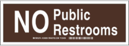 No Public Restrooms Sign, 3.5" H x 10" W x 0.035" D, Aluminum