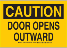 CAUTION Door Opens Outward Sign, 7 Inch H x 10 Inch W, Aluminum, Non-Reflective