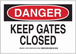 DANGER Keep Gates Closed Sign, 10" H x 14" W x 0.06" D, Polystyrene