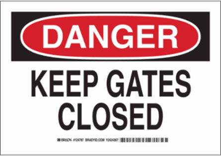 DANGER Keep Gates Closed Sign, 10" H x 14" W x 0.006" D, Polyester