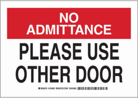 No Admittance Please Use Other Door Sign, 7" H x 10" W x 0.035" D, Aluminum