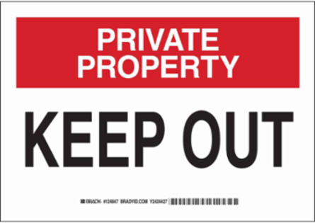 PRIVATE PROPERTY Keep Out Sign, 7" H x 10" W x 0.06" D, Polystyrene