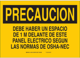 PRECAUCION Debe Haber Un Espacio De 1 M Delante De Este Panel Sign, 7" H x 10" W x 0.06" D, Polystyrene