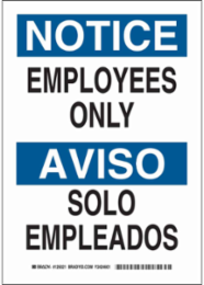 Bilingual NOTICE Employees Only Sign, 10 Inch H x 7 Inch W, Aluminum