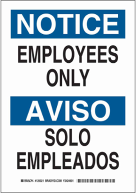 Bilingual Notice Employees Only Sign, 10 Inch H x 7 Inch W, Polystyrene