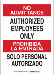 Bilingual NO ADMITTANCE Sign, 14 Inch H x 10 Inch W, Abrasion & Chemical Resistant