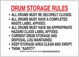 Drum Storage Rules All Drums Must Be Securely Closed Sign, 7" H x 10" W x 0.006" D, Polyester