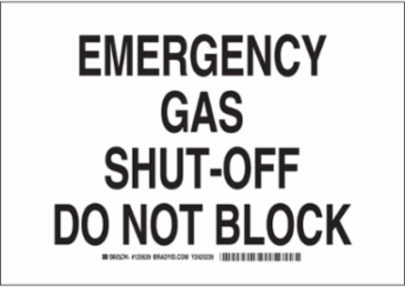 Emergency Gas Shut-Off Do Not Block Sign, 10" H x 14" W x 0.06" D, Polystyrene