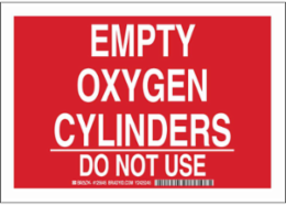 Empty Oxygen Cylinders Do Not Use Sign, 7" H x 10" W x 0.006" D, Polyester