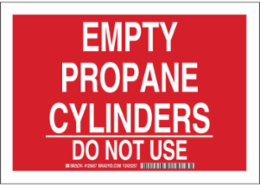 Empty Propane Cylinders Do Not Use Sign, 7" H x 10" W x 0.035" D, Aluminum