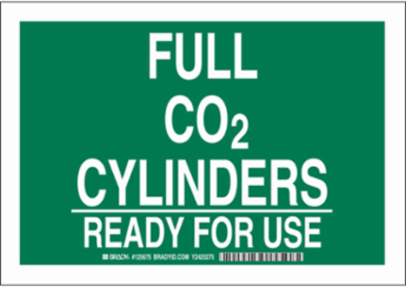Full Co2 Cylinders Ready For Use Sign, 7" H x 10" W x 0.006" D, Polyester